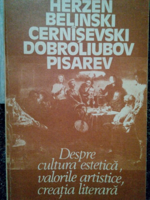 Herzen - Despre cultura estetica, valorile artistice, creatia literara (1987) foto