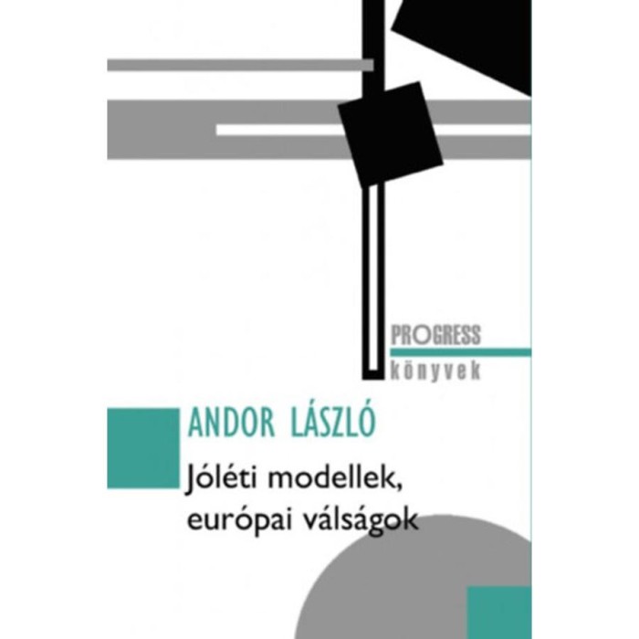 J&oacute;l&eacute;ti modellek, eur&oacute;pai v&aacute;ls&aacute;gok - Andor L&aacute;szl&oacute;