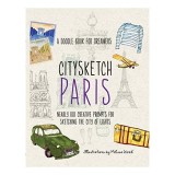 Citysketch Paris: Carte de Desen si Schita cu Prompts Creative despre Cultura Parisiana, in Engleza
