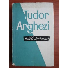 Tudor Arghezi - Tablete de cronicar