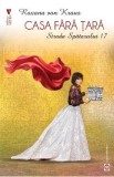 Casa fara tara: Strada Spatarului 17 - Roxana von Kraus