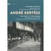 A kamera po&eacute;t&aacute;ja - Andr&eacute; Kert&eacute;sz-fot&oacute;k a Petőfi Irodalmi M&uacute;zeum gyűjtem&eacute;ny&eacute;ből