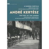 A kamera po&eacute;t&aacute;ja - Andr&eacute; Kert&eacute;sz-fot&oacute;k a Petőfi Irodalmi M&uacute;zeum gyűjtem&eacute;ny&eacute;ből
