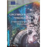 CERCETAREA IN FUZIUNEA TERMONUCLEARA (CD INCLUS)-COMISIA EUROPEANA-251729