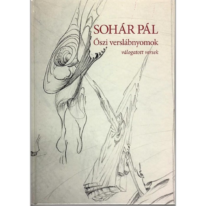 Őszi versl&aacute;bnyomok - v&aacute;logatott versek - Soh&aacute;r P&aacute;l