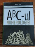 ABC-ul Numerologiei - Maria Duval , 2011 , stare buna