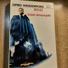 Grid Modorcea - Noii baieti de bani gata (Editura Alcris, 1996)