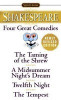 Four Great Comedies: The Taming of the Shrew/A Midsummer Night&#039;s Dream/Twelfth Night/The Tempest