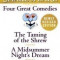 Four Great Comedies: The Taming of the Shrew/A Midsummer Night&#039;s Dream/Twelfth Night/The Tempest