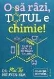 O sa razi, totul e chimie! - 2020 - Mai Thi Nguyen Kim (B147)