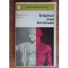 Anghelos S. Vlahos - Stapanul meu Alcibiade