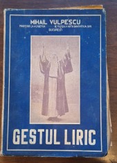 Gestul liric &ndash; Mihail Vulpescu (1947), prima ediție cu dedicație autografică &ndash; teorie teatrală