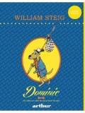 Cumpara ieftin Dominic. Un caine cu suflet de aur si nervi de otel/William Steig