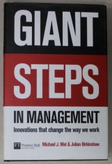 GIANT STEPS IN MANAGEMENT by MICHAEL J. MOL and JULIAN BIRKINSHAW , 2008