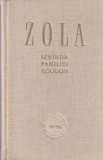 Emile Zola - Izbanda familiei Rougon | Carti Beletristica Roman Clasici | 1956 | Cartonata | 340 Pagini | Romana