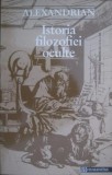 Cumpara ieftin Istoria filozofiei oculte - Alexandrian
