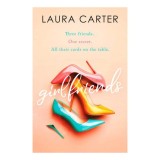Girlfriends A Compelling Story of Friendship, Love and Second Chances