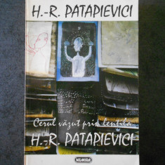 H. R. PATAPIEVICI - CERUL VAZUT PRIN LENTILA