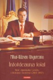 Mihai-Razvan Ungureanu - Intotdeauna loial - note diplomatice pentru o Romanie moderna (2005-2007) - 128419