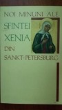 Noi minuni ale Sfintei Xenia din Sankt-Petersburg