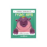 Pygmy Hippo (Young Zoologist): A First Field Guide to Moo Deng and Friends