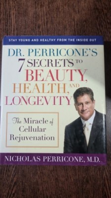 Dr. Perricone s 7 secrets to beauty, health and longevitiy: The Miracle of cellular rejuvenation - Nicholas Perricone foto