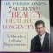 Dr. Perricone s 7 secrets to beauty, health and longevitiy: The Miracle of cellular rejuvenation - Nicholas Perricone