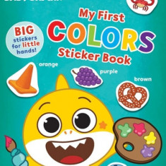 Baby Shark's Big Show!: My First Colors Sticker Book: Activities and Big, Reusable Stickers for Kids Ages 3 to 5