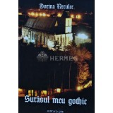 Surasul meu gothic - 2011 - Dorina Neculce (AS218)