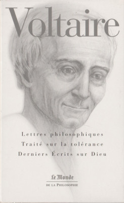 Voltaire - Lettres philosophiques - Traite sur la tolernace - Dernieres ecrits foto