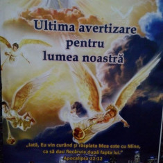 Ellen G. White - Ultima avertizare pentru lumea noastra (editia 2019)