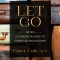 Let Go: Seven Stumbling Blocks to Christian Discipleship