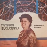 Vinil Tamara Buciuceanu - Momente Vesele (Electrecord, 1988, LP 33) Disc Teatru Radiofonic
