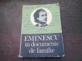 EMINESCU IN DOCUMENTE DE FAMILIE