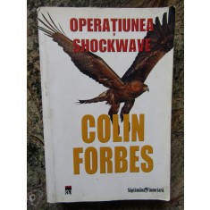 COLIN FORBES - OPERATIUNEA SHOCKWAVE