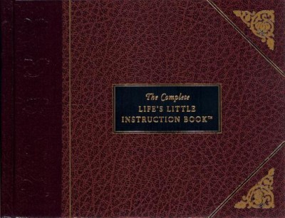 The Complete Life&amp;#039;s Little Instruction Book foto