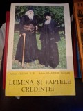 LUMINA SI FAPTELE CREDINTEI - CLEOPA ILIE, IOANICHIE BALAN