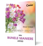 Savoir-vivre sau bunele maniere astăzi, Corint