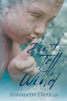Don&amp;#039;t Tell the Wind foto