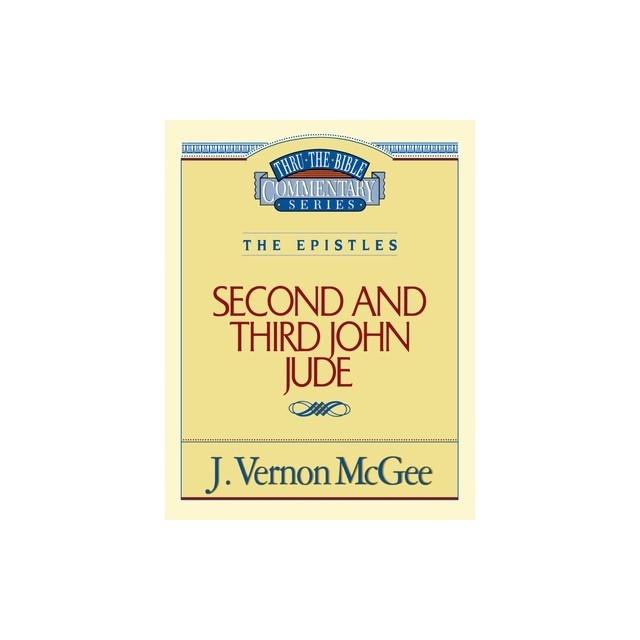 The Epistles: Second and Third John, Jude