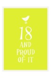 18 and Proud of It |
