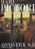 Mari pictori. Viata, sursele de inspiratie si opera. Jan Van Eyck, nr. 51