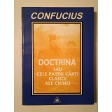 Confucius - Doctrina sau cele patru cărți clasice ale Chinei