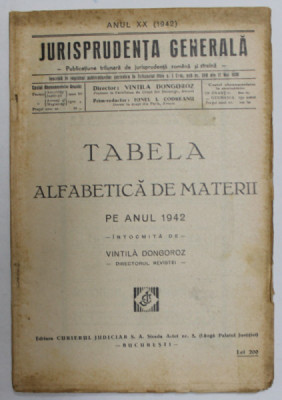 JURISPRUDENTA GENERALA - PUBLICATIUNE TRILUNARA DE JURISPRUDENTA ROMANA SI STRAINA , ANUL XX , 1942 foto