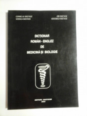 DICTIONAR ROMAN-ENGLEZ DE MEDICINA SI BIOLOGIE - CORNELIU NASTASE, VIORICA NASTASE, ION NASTASE, VERONICA NASTASE foto