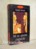 Mi se spune capucin - Daniil Harms