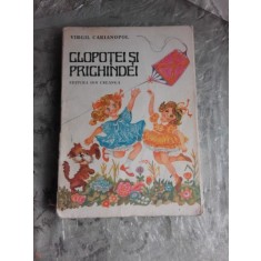 CLOPOTEI SI PRICHINDEI - VIRGIL CARIANOPOL, ILUSTRATII OCTAVIA TARALUNGA