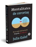 Mentalitatea de cercetaș. De ce unii văd lucrurile limpede, iar alţii, nu - Paperback brosat - Julia Galef - Publica