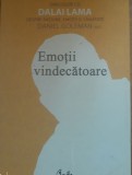 Emoții vindecătoare. Dialoguri cu Dalai Lama despre rațiune, emoții și sănătate