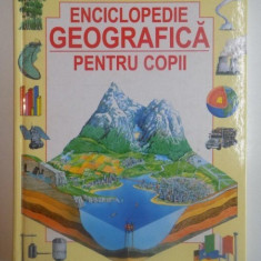 ENCICLOPEDIE GEOGRAFICA PENTRU COPII de CAROL VARLEY si LISA MILES , ILUSTRATII de GUY SMITH , CHRIS LYON , CHRIS SHIELDS , ALTE ILUSTRATII de MICK GI